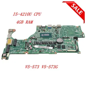 NOKOTION дънна платка за лаптоп Acer ASPIRE V5-573 V5-573G DAZRQMB18F0 NBMP211001 NB.MP211.001 дънната Платка I5-4210U процесор DDR3L